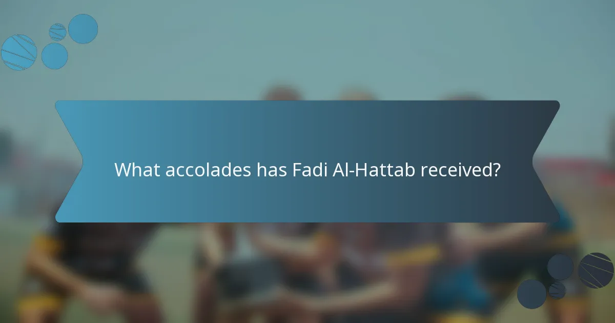What accolades has Fadi Al-Hattab received?